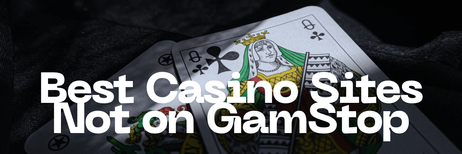 Exploring Casinos Not Registered on Gamstop 797511830