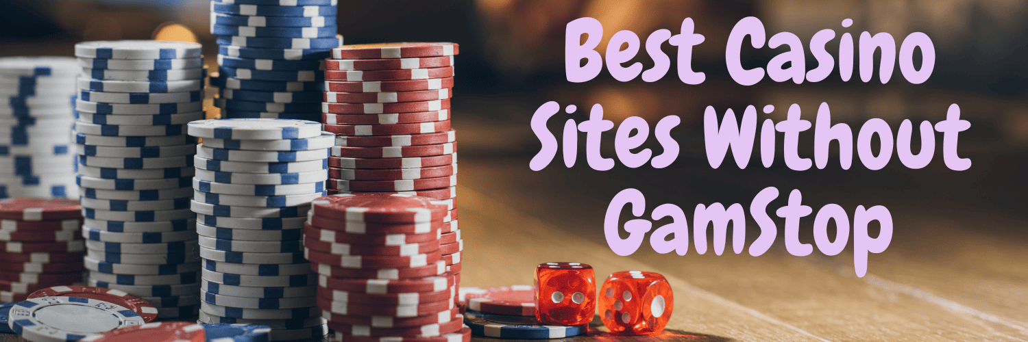 Exploring Casinos Not Registered on Gamstop 797511830